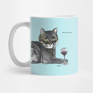 Hell is other cats Mug